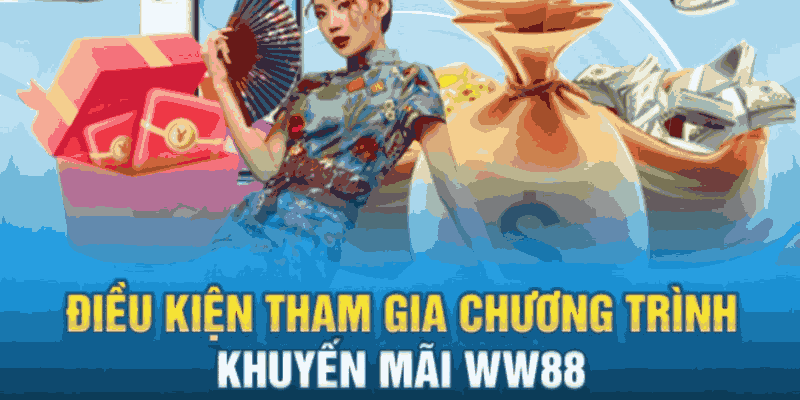 Cách tham gia chương trình khuyến mãi WW88