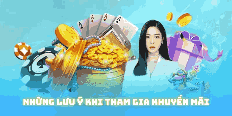Những điểm đáng chú ý khi tham gia khuyến mãi