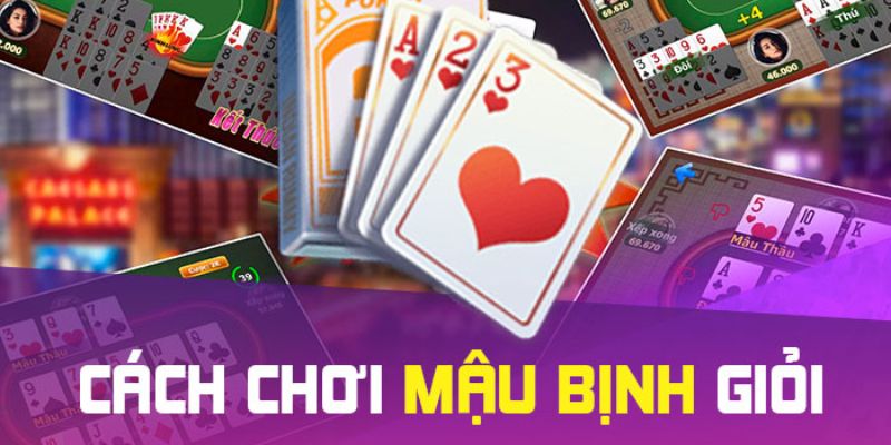Tổng hợp bí quyết áp đảo mậu binh nhanh chóng