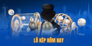 lô kép đẹp hôm nay